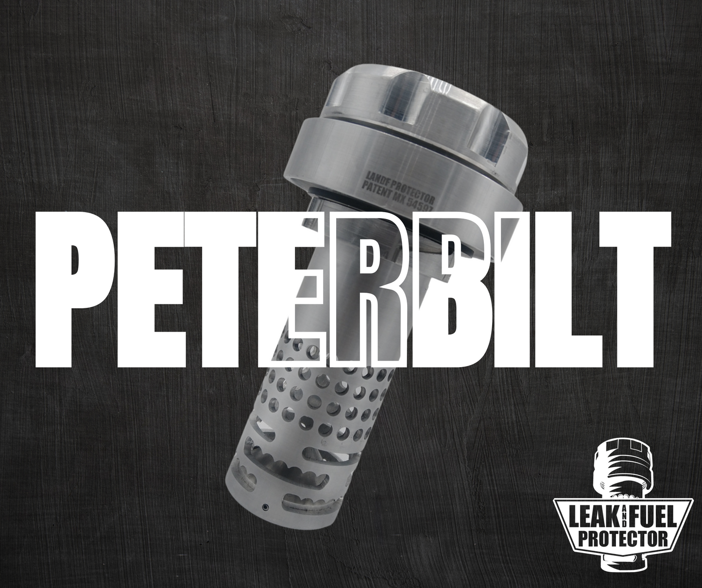 LEAK AND FUEL PROTECTOR FOR PETERBILT